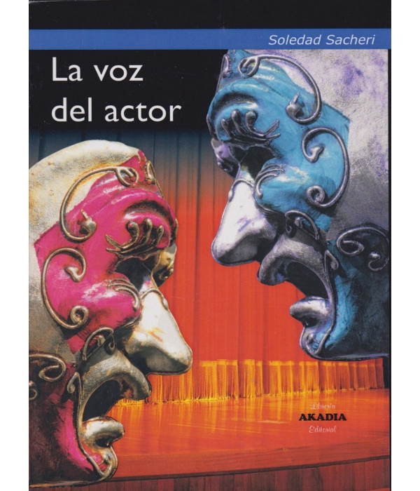 LA VOZ DEL ACTOR 9789875702806 Akadia 49,40&nbsp;&euro;