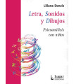 LETRA, SONIDOS Y DIBUJOS. Psicoanálisis con niños.