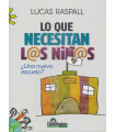 LO QUE NECESITAN L@S NIÑ@S... ¿Una nueva escuela?
