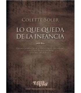 LO QUE QUEDA DE LA INFANCIA. Formaciones Cl&iacute;nicas Del Campo Lacaniano. Colegio Cl&iacute;nico de Par&iacute;s 9789875915862 Letra Viva 23,75&nbsp;&euro;
