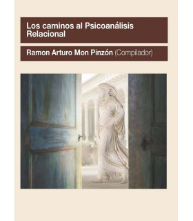 LOS CAMINOS AL PSICOANÁLISIS RELACIONAL 9788412014556 Ágora Relacional 17,10 €