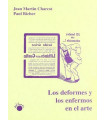 LOS DEFORMES Y LOS ENFERMOS EN EL ARTE