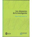 LOS ELEMENTOS DE LA INVESTIGACI&Oacute;N.C&oacute;mo reconocerlos, dise&ntilde;arlos y construirlos.