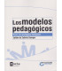 LOS MODELOS PEDAG&Oacute;GICOS. Hacia una pedagog&iacute;a dialogante