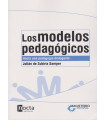 LOS MODELOS PEDAG&Oacute;GICOS. Hacia una pedagog&iacute;a dialogante