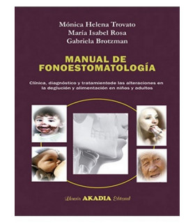 MANUAL DE FONOESTOMATOLOGÍA. 978-987-570-348-3 Akadia 80,75 €