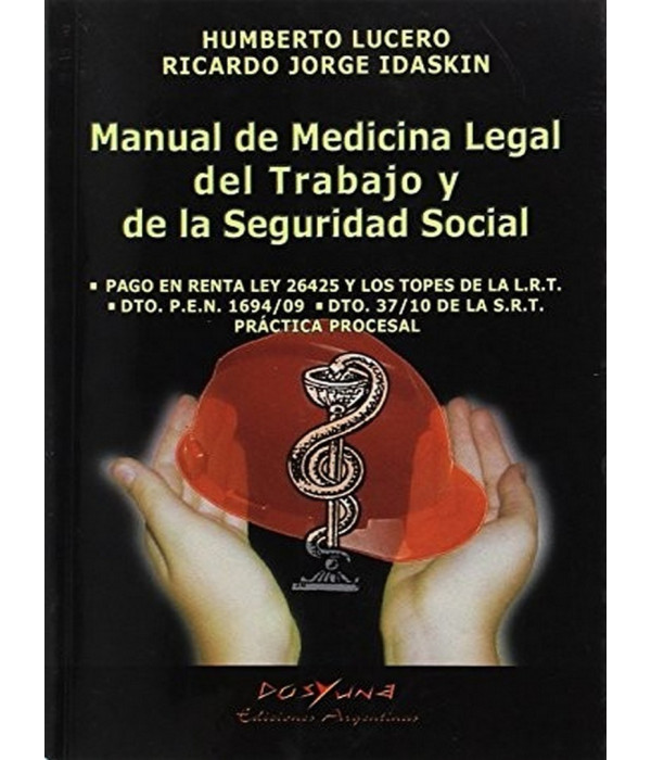 Manual De Medicina Legal Del Trabajo Y Seguridad Social 9789871573066 DOS Y UNA 33,25&nbsp;&euro;