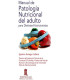 MANUAL DE PATOLOG&Iacute;A NUTRICIONAL DEL ADULTO PARA DIETISTAS-NUTRICIONISTAS.