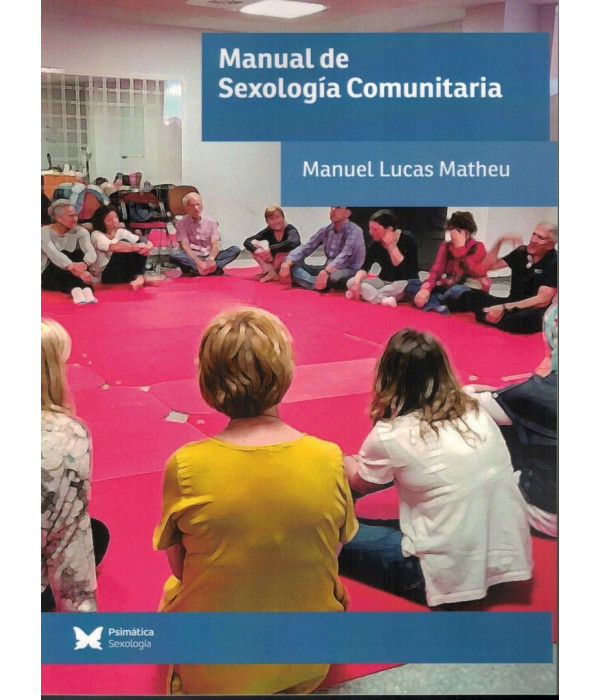Manual de Sexología Comunitaria 9788488909879 Psimática Editorial 26,60 €