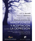 Manual pr&aacute;ctico de mindfulness y aceptaci&oacute;n contra la depresi&oacute;n