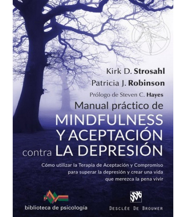 Manual práctico de mindfulness y aceptación contra la depresión 9788433029881 DESCLÉE DE BROUWER 31,59 €