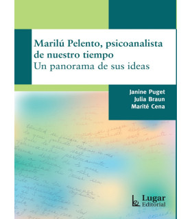 Maril&uacute; Pelento, psicoanalista de nuestro tiempo 9789508925657 Lugar Editorial 23,75&nbsp;&euro;