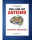 M&Aacute;S ALL&Aacute; DEL AUTISMO Neurociencia y l&oacute;bulo frontal