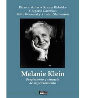 MELANIE KLEIN. Surgimiento y vigencia de su pensamiento 9789878362458 Biebel Ediciones 35,15&nbsp;&euro;