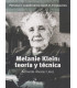 MELANIE KLEIN: TEOR&Iacute;A Y T&Eacute;CNICA.