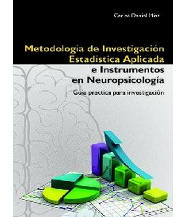 METODOLOG&Iacute;A DE INVESTIGACI&Oacute;N ESTAD&Iacute;STICA APLICADA E INTRUMENTOS EN NEUROPSICOLOG&Iacute;A. Gu&iacute;a practica para investigaci&oacute;n 978-987-4078-92-6 Brujas Editorial 31,35&nbsp;&euro;