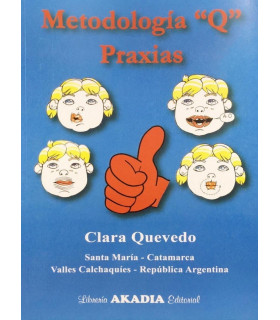 METODOLOGÍA "Q" PRAXIAS 978-987-570-400-8 Akadia 22,80 €