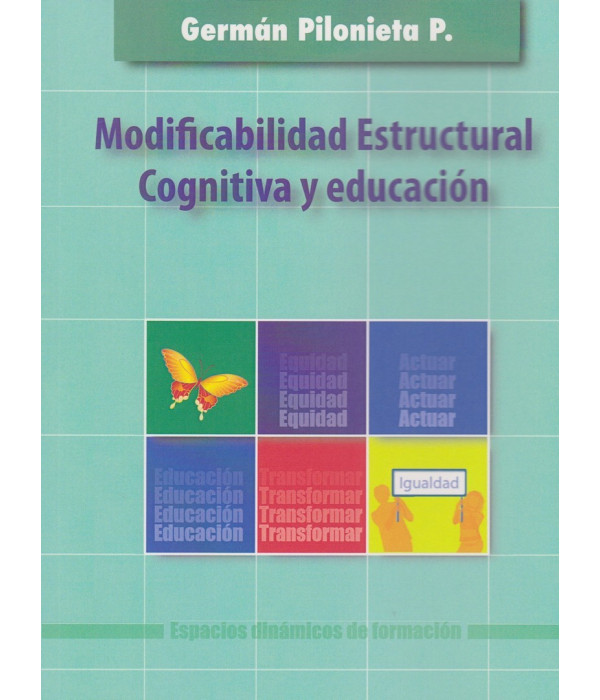 MODIFICABILIDAD ESTRUCTURAL COGNITIVA Y EDUCACI&Oacute;N 9789582010225 Docta Ediciones 25,65&nbsp;&euro;