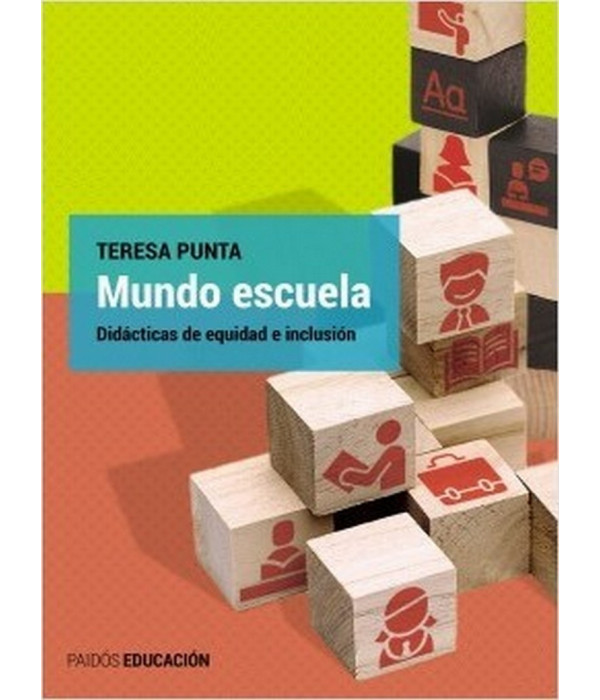 MUNDO ESCUELA. Didácticas de equidad e inclusión 9789501298062 Paidos 21,85 €