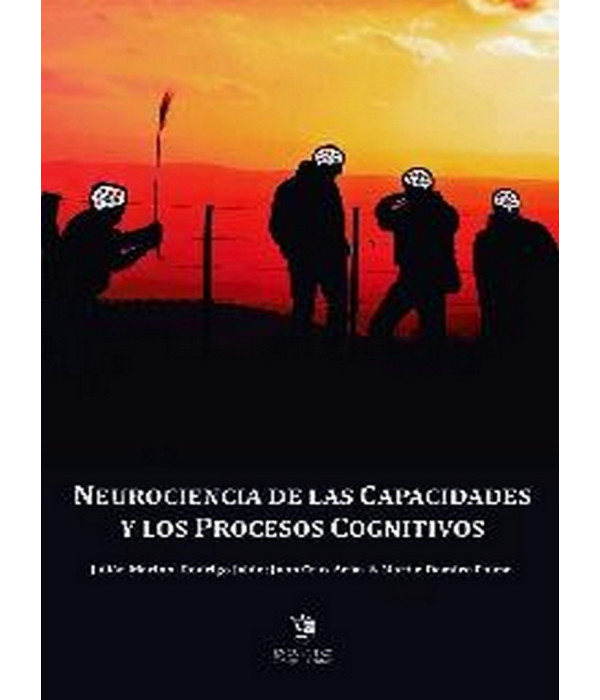 NEUROCIENCIA DE LAS CAPACIDADES Y LOS PROCESOS COGNITIVOS 9789874078148 Brujas Editorial 19,95&nbsp;&euro;