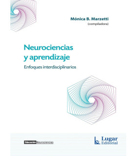 NEUROCIENCIAS Y APRENDIZAJE. Enfoques interdisciplinarios 9789508927439 Lugar Editorial 22,80 €