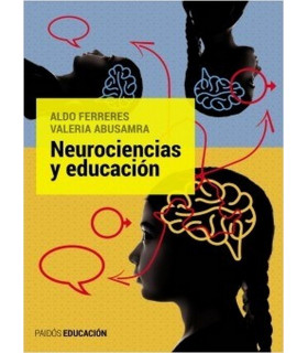 NEUROCIENCIAS Y EDUCACI&Oacute;N 9789501298031 Paidos 24,70&nbsp;&euro;