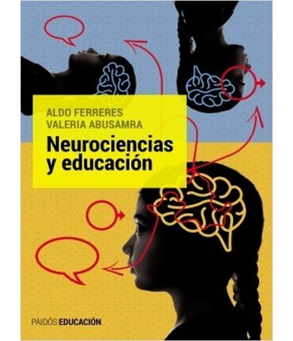 NEUROCIENCIAS Y EDUCACIÓN 9789501298031 Paidos 24,70 €