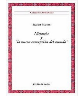 NIETZSCHE Y LA NUEVA CONCEPCIÓN DEL MUNDO. 978-987-760-088-9 Brujas Editorial 17,10 €