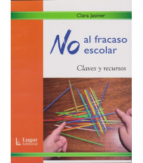 NO AL FRACASO ESCOLAR. Claves y recursos. 9789508924735 Lugar Editorial 19,95&nbsp;&euro;