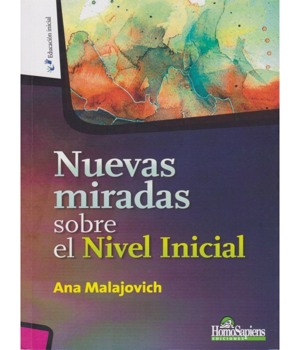 NUEVAS MIRADAS SOBRE EL NIVEL INICIAL 9789508089694 Homo Sapiens 21,85&nbsp;&euro;