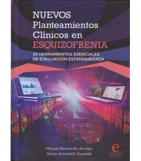 NUEVOS PLANTEAMIENTOS CLÍNICOS EN ESQUIZOFRENIA. 30 Herramientas esenciales de evaluación estandarizada 9788415734130 Ediveramerica 24,70 €