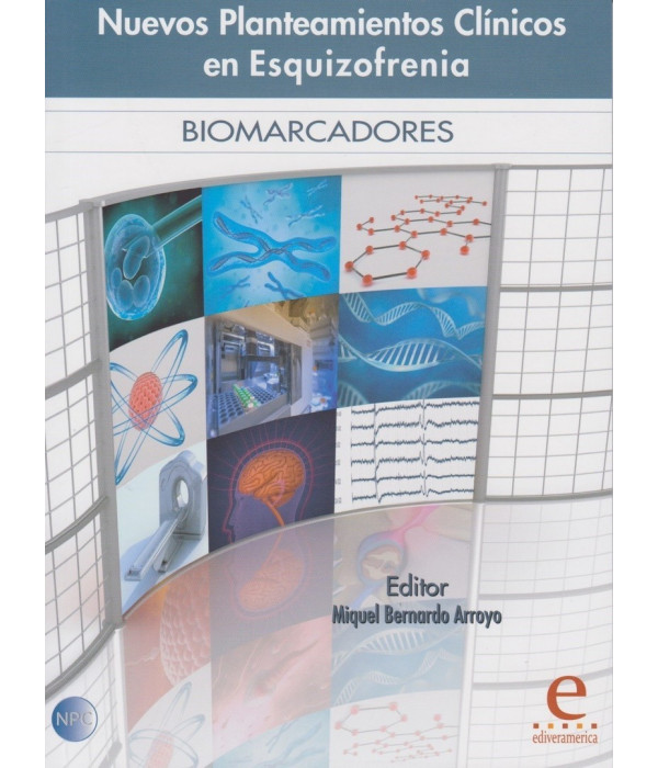 NUEVOS PLANTEAMIENTOS CLÍNICOS EN ESQUIZOFRENIA. BIOMARCADORES 9788415734109 Ediveramerica 24,70 €