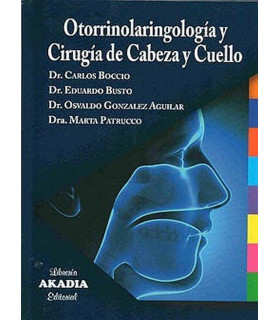 OTORRINOLARINGOLOGÍA Y CIRUGÍA DE CABEZA Y CUELLO 9789875704183 Akadia 151,05 €