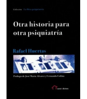 OTRA HISTORIA PARA OTRA PSIQUIATRÍA 9788494623202 Xoroi Edicions 26,60 €