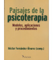 PAISAJES DE LA PSICOTERAPIA. Modelos, aplicaciones y procedimientos