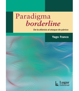 PARADIGMA BORDERLINE. De la af&aacute;nisis al ataque de p&aacute;nico. 9789508925534 Lugar Editorial 24,70&nbsp;&euro;