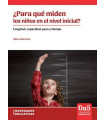 &iquest;PARA QU&Eacute; MIDEN LOS NI&Ntilde;OS EN EL NIVEL INICIAL? Longitud, capacidad, peso y tiempo