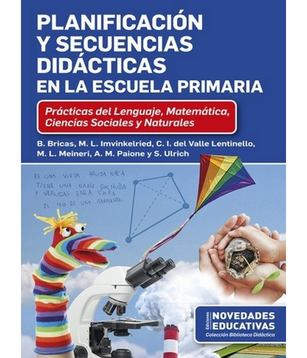 PLANIFICACIÓN Y SECUENCIAS DIDÁCTICAS EN LA ESCUELA PRIMARIA 9789875389120 Noveduc 24,70 €