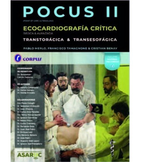 POCUS II - ECOCARDIOGRAFIA CRITICA BASICA Y AVANZADA TRANSTORACICA Y TRANSESOFAGICA 9789878626758 CORPUS 80,75 €