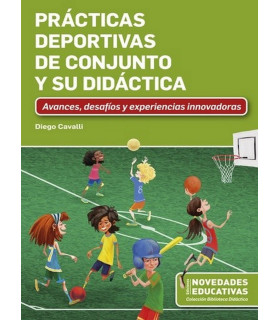 PRÁCTICAS DEPORTIVAS DE CONJUNTO Y SU DIDÁCTICA. Avances, desafíos y experiencias innovadoras 9789875388857 Noveduc 22,80 €
