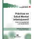PR&Aacute;CTICAS EN SALUD MENTAL INFANTOJUVENIL. Entre la hospitalidad y el hospitalismo.