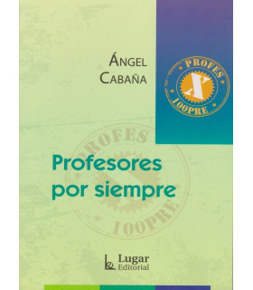 PROFESORES POR SIEMPRE 9789508924773 Lugar Editorial 18,05&nbsp;&euro;