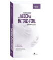 Protocolos de Medicina Materno-Fetal (Perinatolog&iacute;a) 5ta Edici&oacute;n.