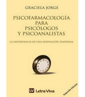 PSICOFARMACOLOG&Iacute;A PARA PSICOLOGOS Y PSICOANALISTAS. La importancia de una derivaci&oacute;n temprana 9789506491192 Letra Viva 22,80&nbsp;&euro;