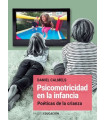 PSICOMOTRICIDAD EN LA INFANCIA. Po&eacute;ticas de la crianza
