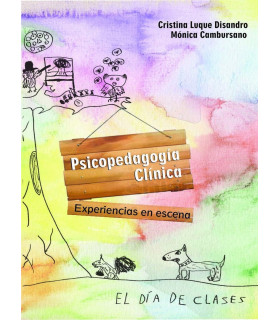 PSICOPEDAGOGIÁ CLÍNICA. Experiencias en escena 978-987-760-258-6 Brujas Editorial 19,00 €