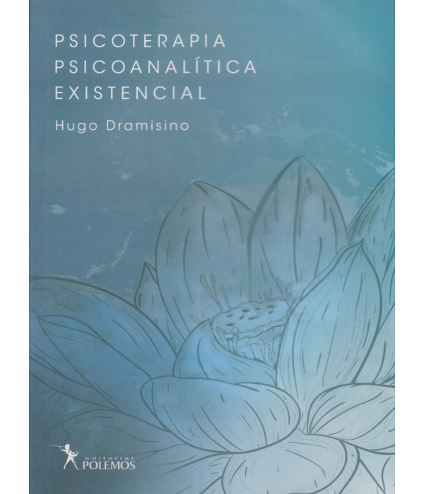 PSICOTERAPIA PSICOANAL&Iacute;TICA EXISTENCIAL 978-987-649-980-4 Polemos Editorial 33,25&nbsp;&euro;