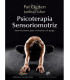 Psicoterapia Sensoriomotriz  Intervenciones para el trauma y el apego