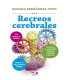 RECREOS CEREBRALES: &iexcl;Atenci&oacute;n con la atenci&oacute;n&iexcl;