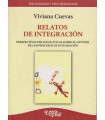 RELATOS DE INTEGRACI&Oacute;N. Perspectivas psicoanal&iacute;ticas sobre el devenir de los procesos de integraci&oacute;n